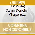 (LP Vinile) Ozren Depolo - Chapters (Screen & Stage Dancefloor Jazz) vinile