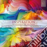 Paolo Paliaga / Roberto Plano - Inspiration - Improvisations For Two Pianos