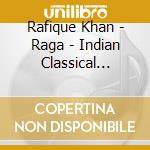 Rafique Khan - Raga - Indian Classical Music For Sitar cd