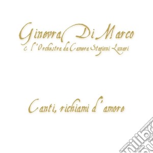 Ginevra Di Marco - Canti, Richiami D'Amore cd musicale di Ginevra Di Marco