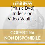 (Music Dvd) Indecision Video Vault - Vol 1 cd