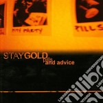 Stay Gold - Pills And Advice