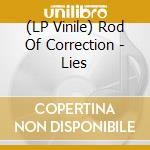 (LP Vinile) Rod Of Correction - Lies