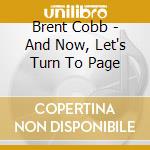 Brent Cobb - And Now, Let's Turn To Page cd musicale