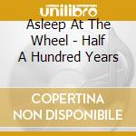 Asleep At The Wheel - Half A Hundred Years cd