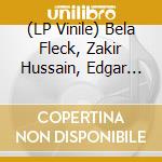 (LP Vinile) Bela Fleck, Zakir Hussain, Edgar Meyer Featuring Rakesh Chaurasia - As We Speak vinile