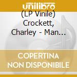 (LP Vinile) Crockett, Charley - Man From Waco (Alternate Artwork) vinile