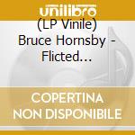 (LP Vinile) Bruce Hornsby - Flicted (Duckie Yellow) vinile