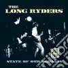 Long Ryders (The) - State of Our Reunion: Live 2004 cd
