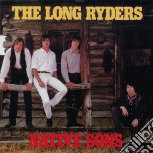 Long Ryders - Native Sons cd musicale di Long Ryders