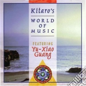 Kitaro - Kitaro's World Of Music cd musicale di Kitaro