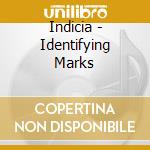 Indicia - Identifying Marks cd