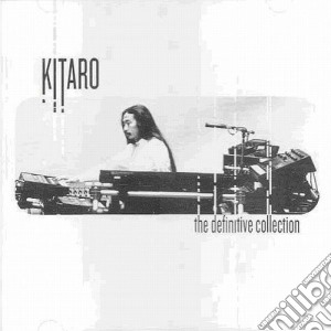 Kitaro - Definitive Collection cd musicale di Kitaro