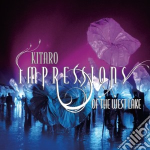 Kitaro - Impressions Of The West Lake cd musicale di Kitaro