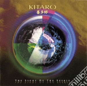 Kitaro - Light Of The Spirit cd musicale di Kitaro