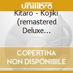 Kitaro - Kojiki (remastered Deluxe Edition) (2 Cd) cd