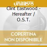 Clint Eastwood - Hereafter / O.S.T. cd