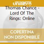 Thomas Chance - Lord Of The Rings: Online cd