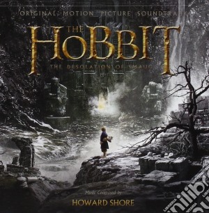 Shore Howard - Hobbit The: The Desolation Of cd musicale di Shore Howard