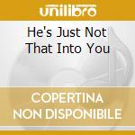 He's Just Not That Into You cd