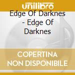 Edge Of Darknes - Edge Of Darknes cd