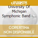 University Of Michigan Symphonic Band - Sounds Shapes & Symbols cd