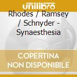 Rhodes / Ramsey / Schnyder - Synaesthesia cd