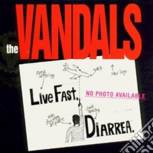Vandals (The) - Live Fast Diarrhea cd musicale di VANDALS