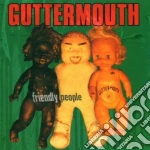 Guttermouth - Friendly People cd