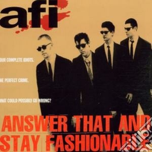 Afi - Answer That And Stay cd musicale di A.F.I.