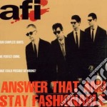 Afi - Answer That And Stay