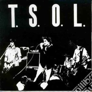 T.s.o.l. - T.s.o.l. cd musicale di T.S.O.L.