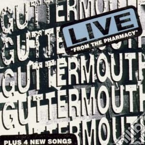 Guttermouth - Live From The Pharma cd musicale di GUTTERMOUTH