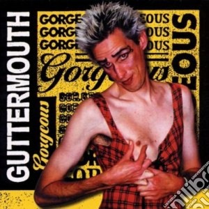 Guttermouth - Gorgeous cd musicale di GUTTERMOUTH