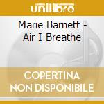 Marie Barnett - Air I Breathe cd
