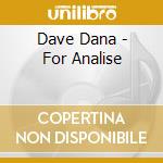Dave Dana - For Analise cd