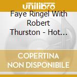 Faye Ringel With Robert Thurston - Hot Chestnuts cd musicale di Faye Ringel With Robert Thurston