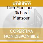 Rich Mansour - Richard Mansour cd