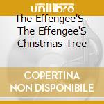 The Effengee'S - The Effengee'S Christmas Tree cd