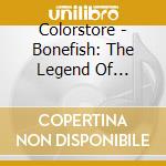 Colorstore - Bonefish: The Legend Of Mahogany Cass cd