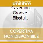 Cavernous Groove - Blissful Ignorance cd