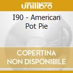 I90 - American Pot Pie cd