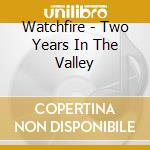 Watchfire - Two Years In The Valley cd
