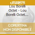 Lou Borelli Octet - Lou Borelli Octet (Live At Nick'S) cd