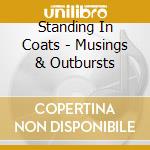 Standing In Coats - Musings & Outbursts cd
