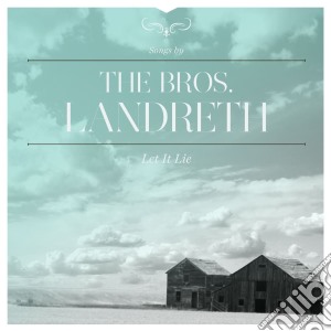 (LP Vinile) Landreth Bros - Let It Lie lp vinile di Landreth Bros.