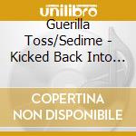 Guerilla Toss/Sedime - Kicked Back Into The Crypt cd