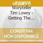 Storyteller Tim Lowry - Getting The Creeps cd