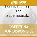 Dennis Reanier - The Supernatural Power Of Blessing cd