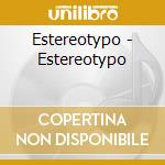 Estereotypo - Estereotypo cd